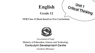 Critical Thinking (Unit - 1) Class 12. Full exercise with Grammer.