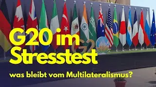 G20 im Stresstest: was bleibt vom Multilateralismus?