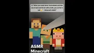🎮 ASMR Minecraft &ndash; Cutting STEVE, ALEX & TECHNOBLADE Out of Sand 😌🔪