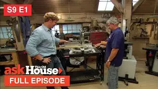 ASK This Old House | Sink Install, Workshop Tools (S9 E1) FULL EPISODE