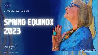 Spring Equinox 20/3 with Penny Dix