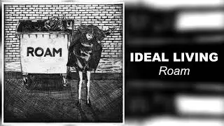 Ideal Living - Roam (Single)