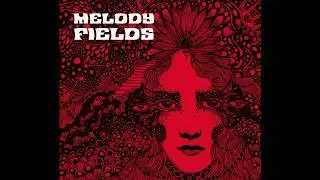 Melody Fields - Tr&auml;dgr&auml;nsen