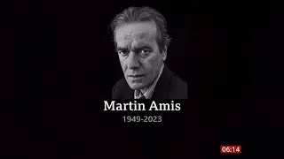 Martin Amis passes away (1949 - 2023) (UK) - BBC News - 21st May 2023