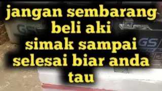 Perbedaan aki Asli dan Palsu