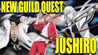 NEW GUILD QUEST w/ JUSHIRO, HIYORI and KENPACHI Bleach Brave Souls