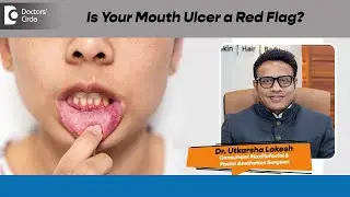 Mouth Ulcer That Won&rsquo;t Heal? 🚨 Don&rsquo;t Ignore This!  - Dr. Utkarsha Lokesh