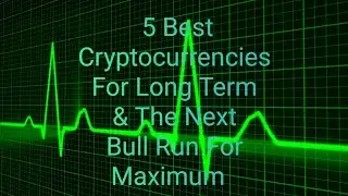 5 Best Cryptocurrencies For Long Term & The Next Bull Run For Maximum #ada #zil #rune #chr #enj