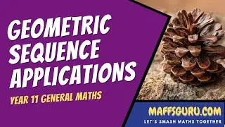 Geometric sequence applications | Year 11 General Maths | MaffsGuru.com