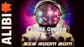 Come On Den | 🚀 EDM Drop Explosion 🎶 Massive Mainstage Sound