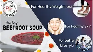 Beetroot Soup for Weight Loss | Detox, Glowing Skin & Energy Boost | Healthy Recipe