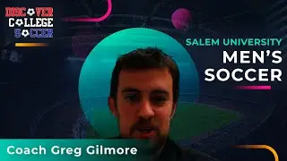 Salem University Men&rsquo;s Soccer &ndash; Coach Greg Gilmore