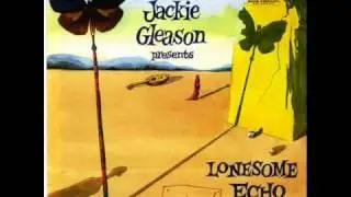 Jackie Gleason - Music To Make You Misty - The Man I Love.wmv