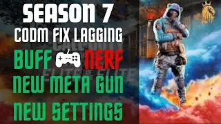 COD Mobile Season 7: BUFF and NERF Breakdown | Settings Update and Meta Shift!