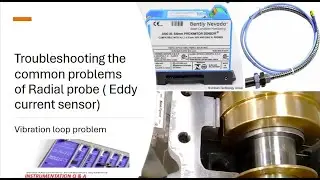 Troubleshooting the Radial vibration loop problems radial vibration common problems