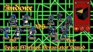 Мастерская Эпизод№36 - Анбокс Space Marines Devastator Squad(4ED VS 7ED)