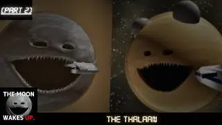 The Thalaan (PART 2) | The Moon Wakes Up