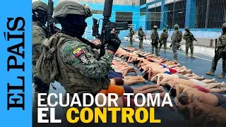 ECUADOR | El Gobierno sofoca los motines en las cárceles y libera a más de 150 rehenes | EL PAÍS