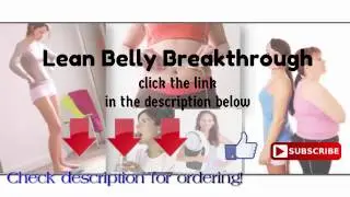 Lean Belly Breakthrough ( SCAM ? ) DONT BUY BEFORE WATCHING THIS REVIEW  2017