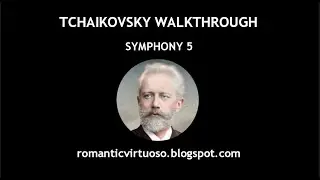 TCHAIKOVSKY - SYMPHONY 5 (full analysis)