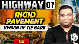 Highway 07 | Rigid Pavement - Design of Tie Bars | Civil Engineering | GATE 2025 Series