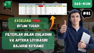 81 - dars | Excel Главная ( Home ) bo'limini tugatamiz va Dorixona loyihasini 100% Tayyor