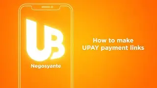 How to Make UPAY Payment Links & QRPH Codes Via UB Negosyante