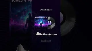 Neon Horizon - Part 2 #music #serenitybeats #song