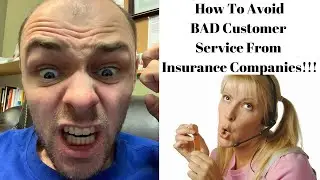 3 Tips for Avoiding BAD Customer Service From Insurance Companies!!! (Guaranteed to work!)