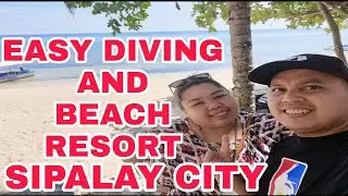 EASY DIVING AND BEACH RESORT TOUR AT SIPALAY CITY NEGROS OCCIDENTAL