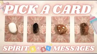 Spirit Baby Messages! 🧸💗 Tarot + Oracle Reading 💗 Pick a Card!