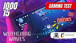 Tes Main Wuthering Waves Highest Quality 60FPS | iQOO 15 | Snapdragon 8 Elite Gen 5