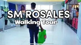 4K Walking Tour at SM ROSALES/First SM Supermall in the province of Pangasinan