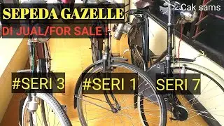 SEPEDA GAZELLE NOMER SERI 1.3 DAN 7,HEREN.DI JUAL !!!