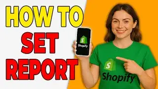 How To Set Custom Reports In Shopify (Basic Guide)