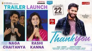 LIVE || Naga Chaitanya & Rashi Kanna Speech at Thankyou Movie Trailer Launch Event ||#thankyou