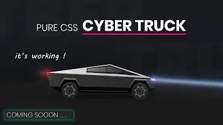 Pure CSS A Working Cyber Truck  | CSS Next Level Animation