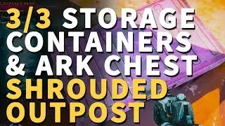 All Shrouded Outpost Storage Containers Rage 2 & Ark Chest