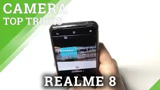 Топ трюков камеры REALME 8 - Лучшие функции камеры / Топ советы по камере