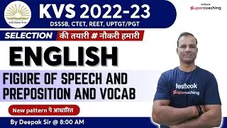 KVS 2022-2023 | Figure of speech and Preposition and vocab | Previous Year Paper | Deepak sir