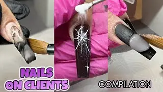 NAILS ON CLIENTS - New Nail Compilation 2022