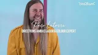 Why I Choose Directions Hair Colour: Paco Latorre