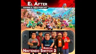 🎮ESPECIAL: Nintendo Switch 2🔥 El After: Vertical 🎮