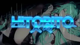 Hitobito 人々|Dubstep