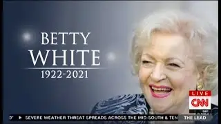 Betty White Dies at 99 - CNN & KTLA - December 31, 2021