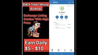 BNDX token mining Earn $5 to $10 eagyly - claim every day -unlimited income...