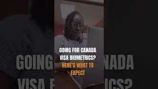 Canada Visa: Biometrics- Here&rsquo;s What to Expect!