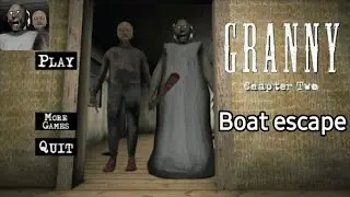 Granny chapter 2 Boat escape full gameplay without getting hit.