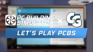 Let's Play PC Building Simulator: Episode 1