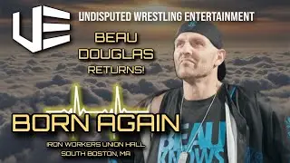 Beau Douglas returns and calls out UWE ownership - Born Again '24